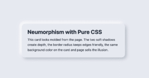 Neumorphic card on a light gray background, soft raised effect with gentle shadows and a short heading and paragraph.