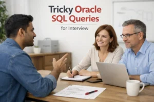 Tricky Oracle SQL Queries Interview questions.