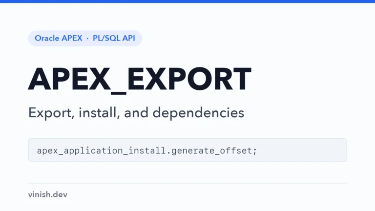 How to Export and Install APEX Applications Using APEX_EXPORT and APEX_APPLICATION_INSTALL