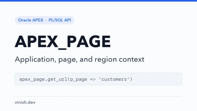 How to Read Application, Page, and Region Details in PL/SQL Using APEX_APPLICATION and APEX_PAGE