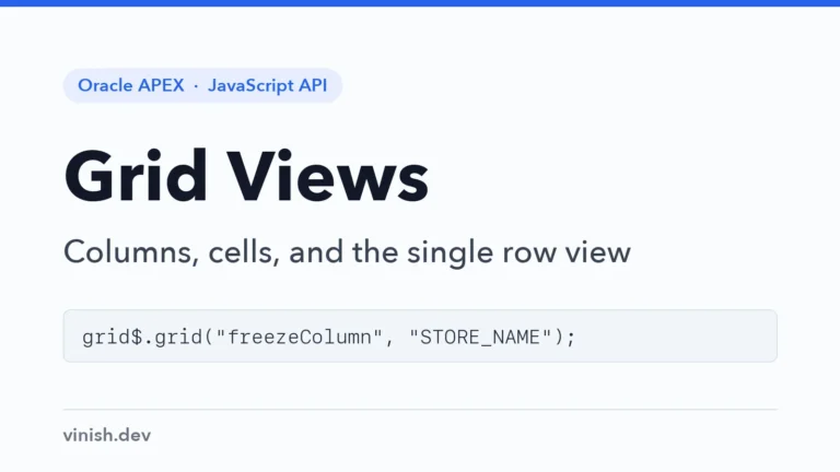 How to Use the Grid, Table, and Single Row Views of an Oracle APEX Interactive Grid