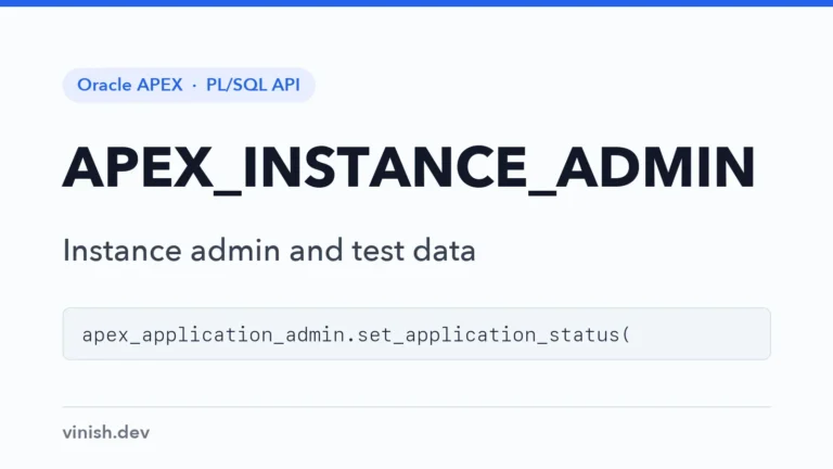 How to Manage an APEX Instance and Generate Test Data from PL/SQL