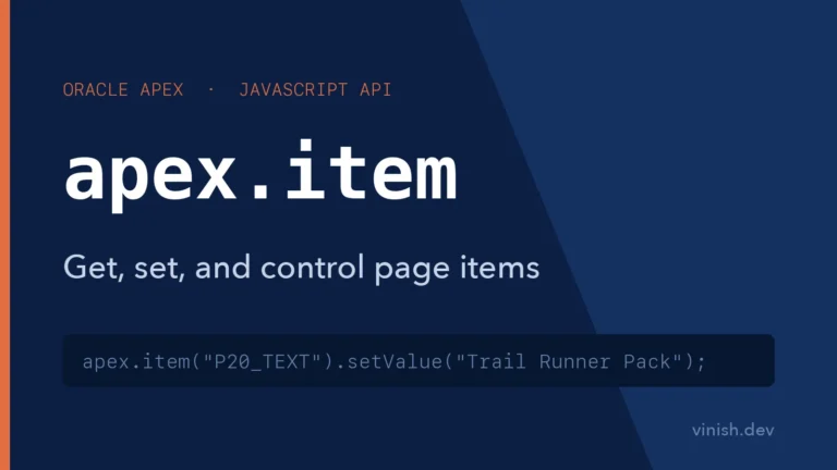 How to Get, Set, and Control Page Items Using apex.item in Oracle APEX