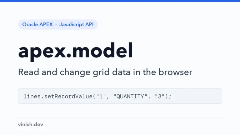 How to Read and Change Grid Data Using apex.model in Oracle APEX