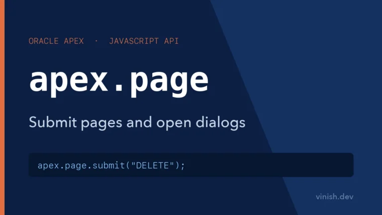 How to Submit Pages and Open Dialogs Using apex.page and apex.navigation
