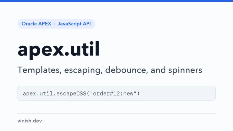 How to Build HTML, Apply Templates, and Debounce Events Using apex.util in Oracle APEX
