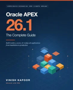 Cover of Oracle APEX 26.1: The Complete Guide
