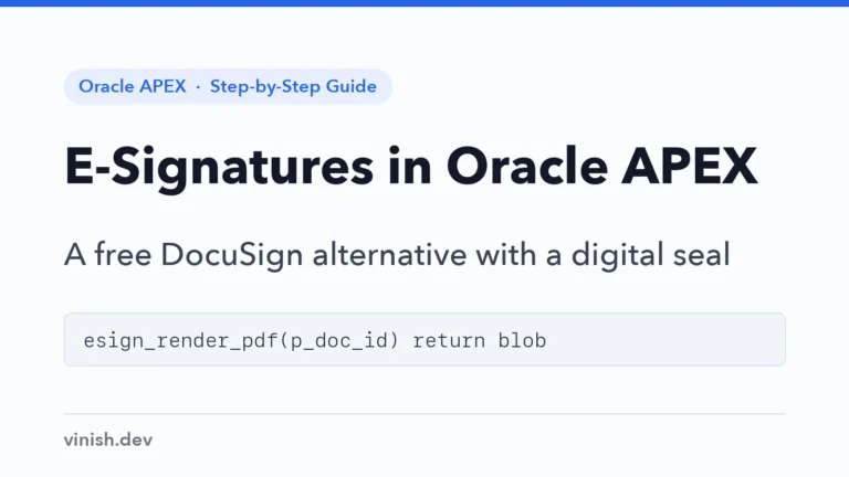 How to Build Electronic Signatures in Oracle APEX: A Free DocuSign Alternative with a Digital Seal