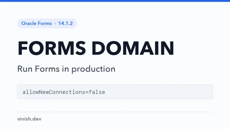 How to Manage an Oracle Forms Production Domain