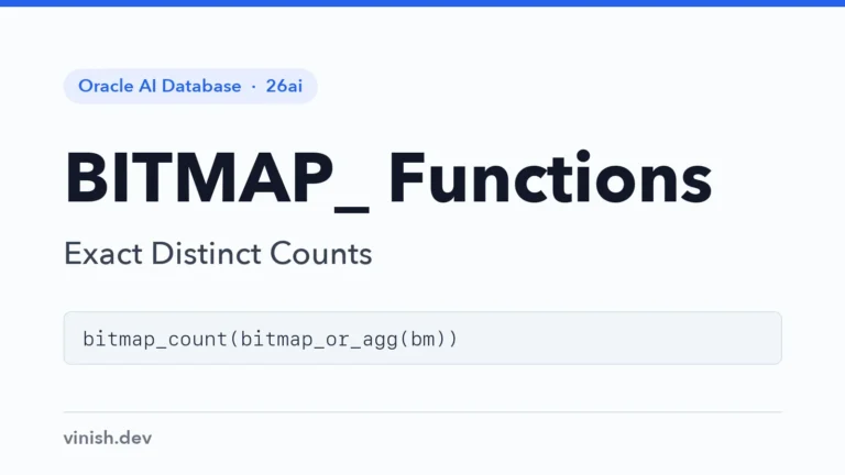 Oracle BITMAP_ Functions for Exact Distinct Counts
