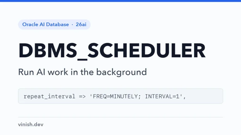 How to Run AI Jobs in the Background with DBMS_SCHEDULER