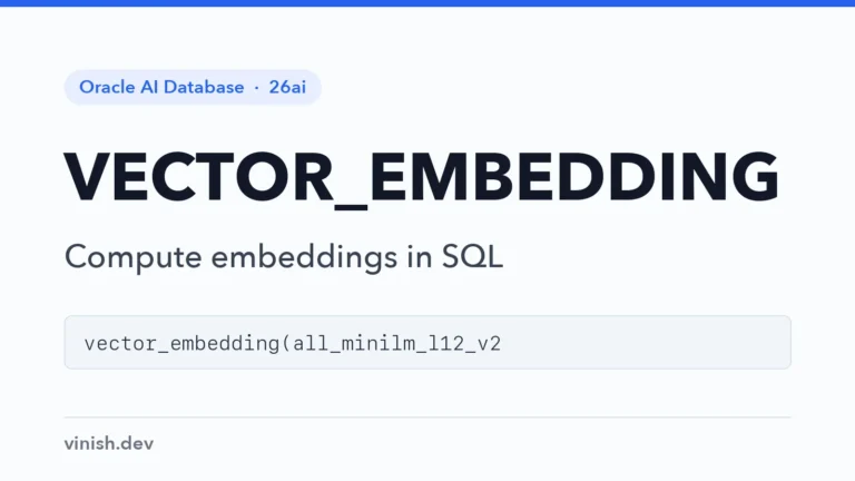 How to Generate Embeddings in SQL with VECTOR_EMBEDDING