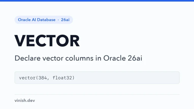 How to Use the VECTOR Data Type in Oracle AI Database 26ai