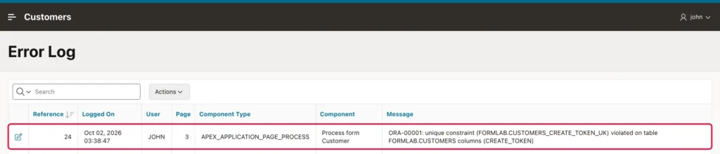 Error Log row with ORA-00001 unique constraint CUSTOMERS_CREATE_TOKEN_UK violated for the Process form Customer