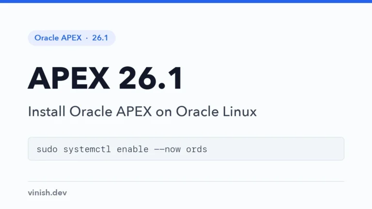 How to Install Oracle APEX 26.1 on Oracle Linux