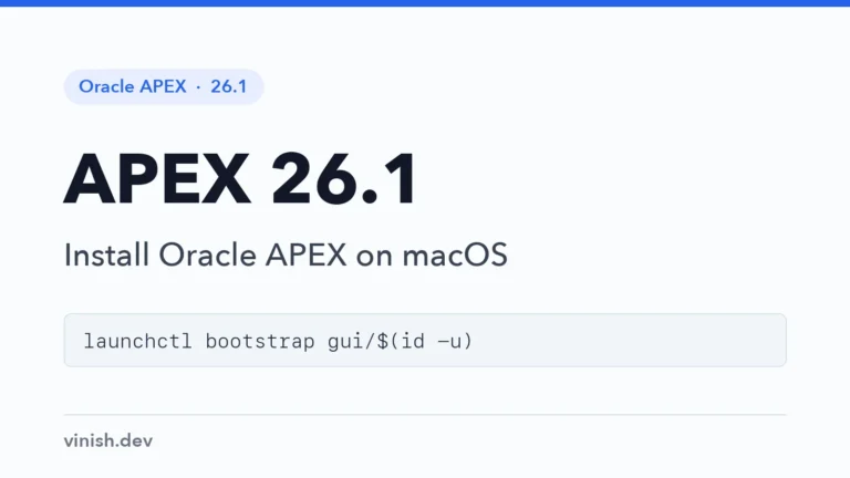 How to Install Oracle APEX 26.1 on macOS