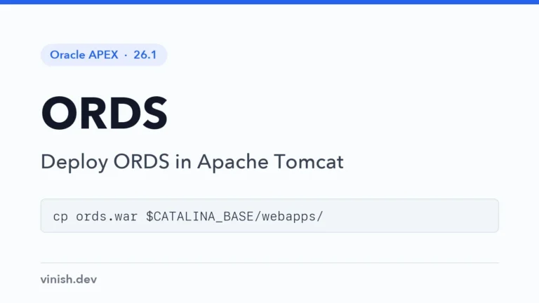 How to Deploy ORDS in Apache Tomcat for Oracle APEX