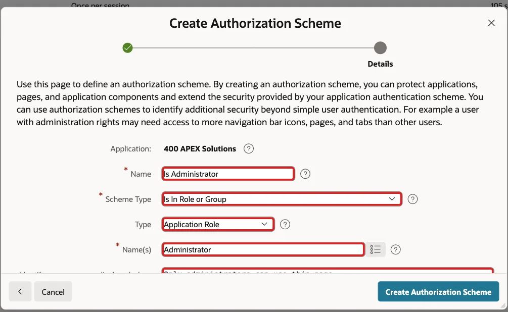 Create Authorization Scheme wizard with Name Is Administrator, Scheme Type Is In Role or Group, Type Application Role and Name(s) Administrator marked with red boxes