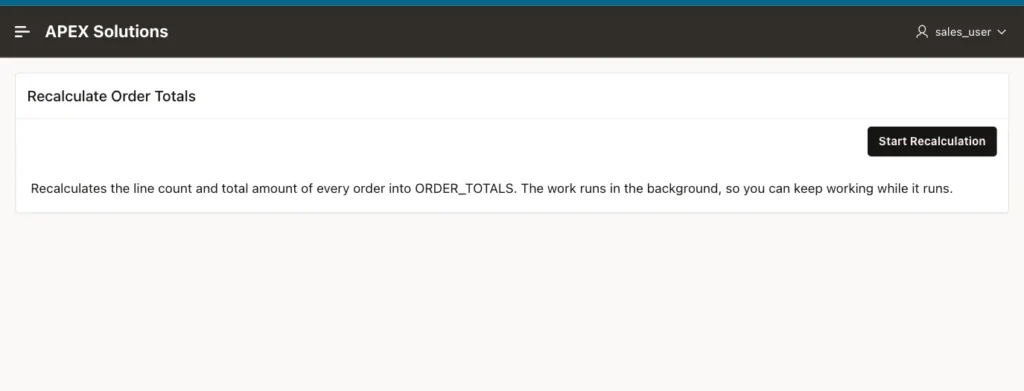 Oracle APEX Recalculate Order Totals page with an explanation and the Start Recalculation button