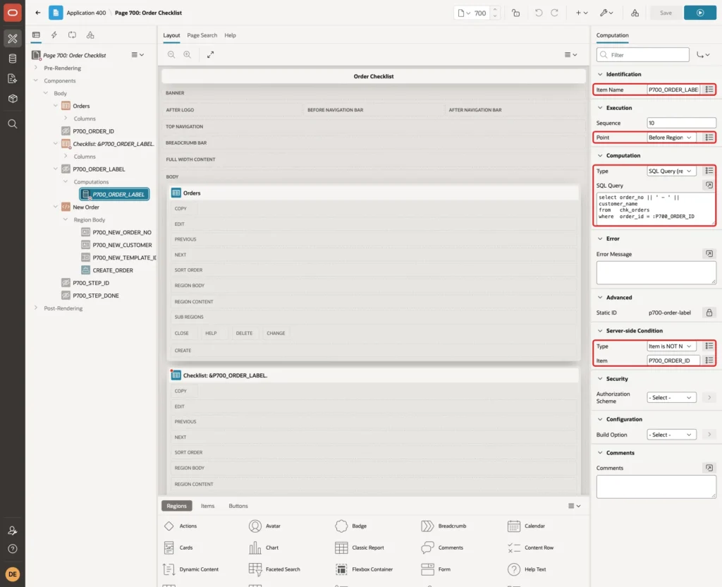 Computation for P700_ORDER_LABEL with Point Before Regions, Type SQL Query, the query and the condition Item is NOT NULL P700_ORDER_ID marked with red boxes