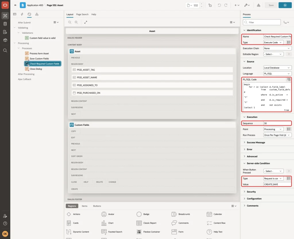 Process Check Required Custom Fields with Type Execute Code, the PL/SQL code, Sequence 30 and server-side condition CREATE,SAVE marked with red boxes