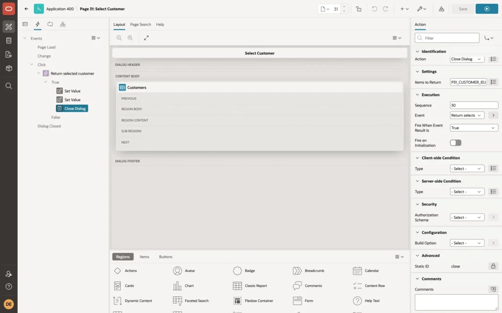 Page Designer showing the Close Dialog action with Items to Return P31_CUSTOMER_ID and P31_CUSTOMER_NAME