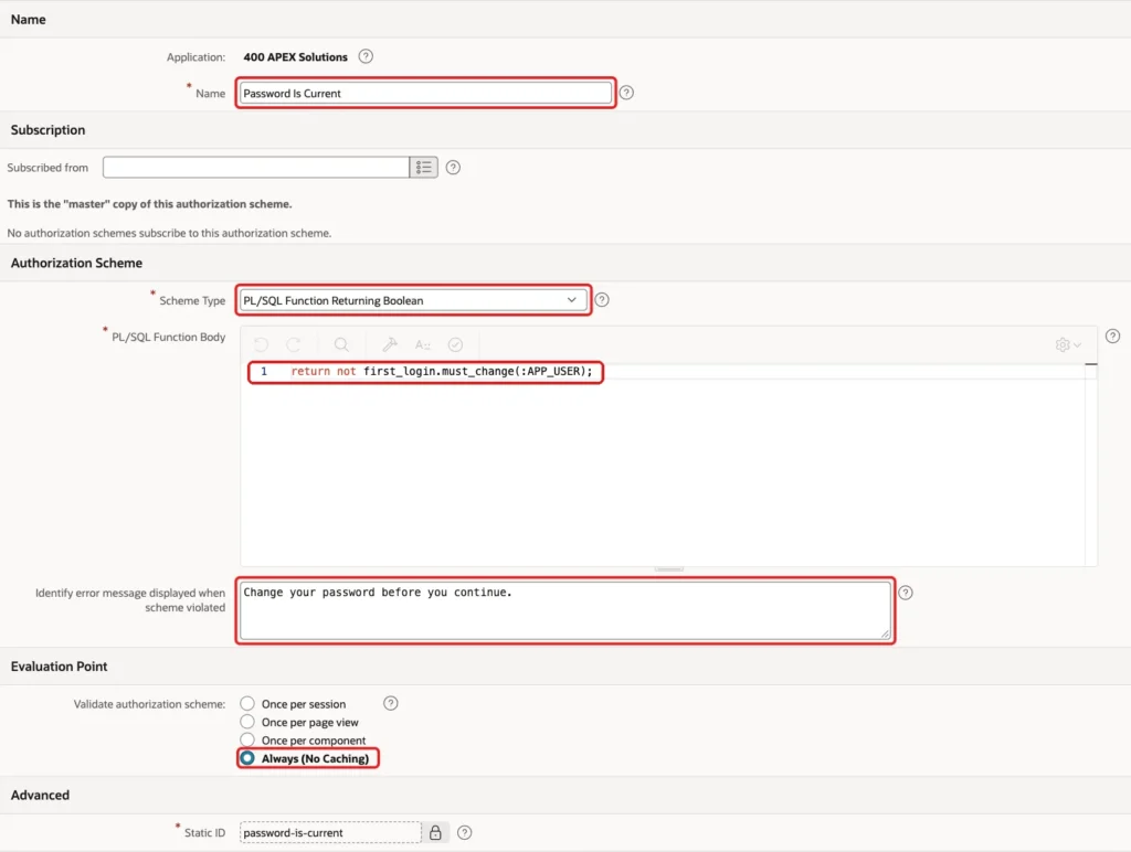 Authorization Scheme Password Is Current with the name, Scheme Type PL/SQL Function Returning Boolean, the code, the error message and Always (No Caching) marked with red boxes