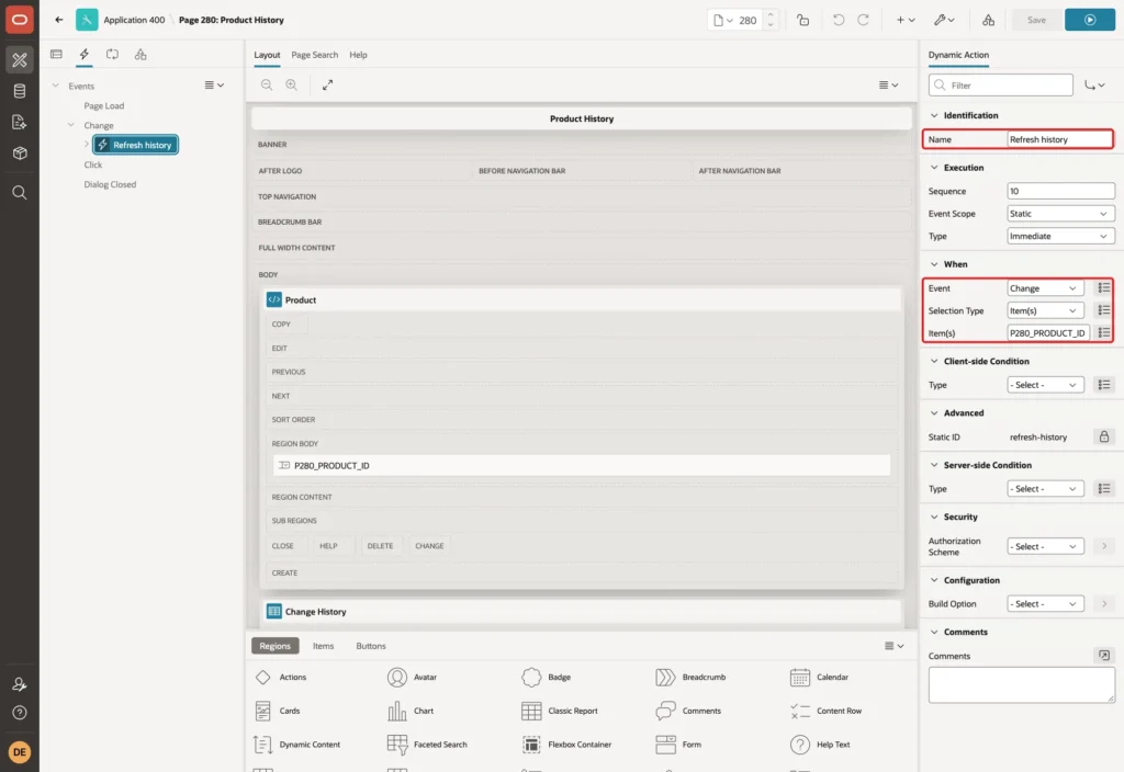 Page Designer showing the dynamic action Refresh history with Event Change, Selection Type Item(s) and Item(s) P280_PRODUCT_ID marked with red boxes