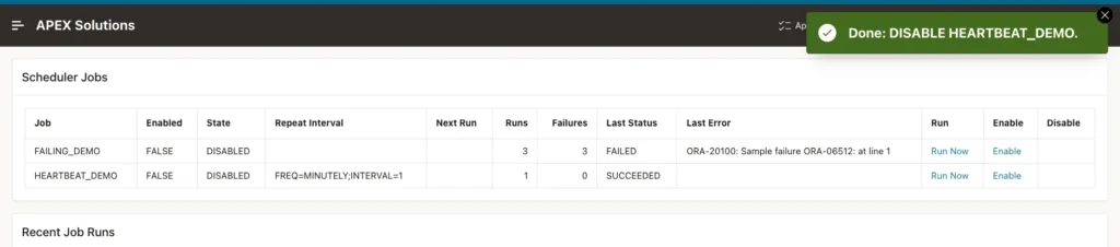 Scheduler Jobs report after the disable with the success message Done: DISABLE HEARTBEAT_DEMO and the state DISABLED