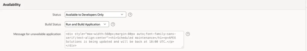 Oracle APEX Edit Application Definition, Availability section, with Status Available to Developers Only and an HTML maintenance message
