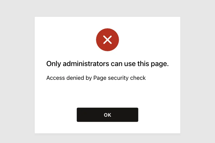 Error dialog Only administrators can use this page. Access denied by Page security check
