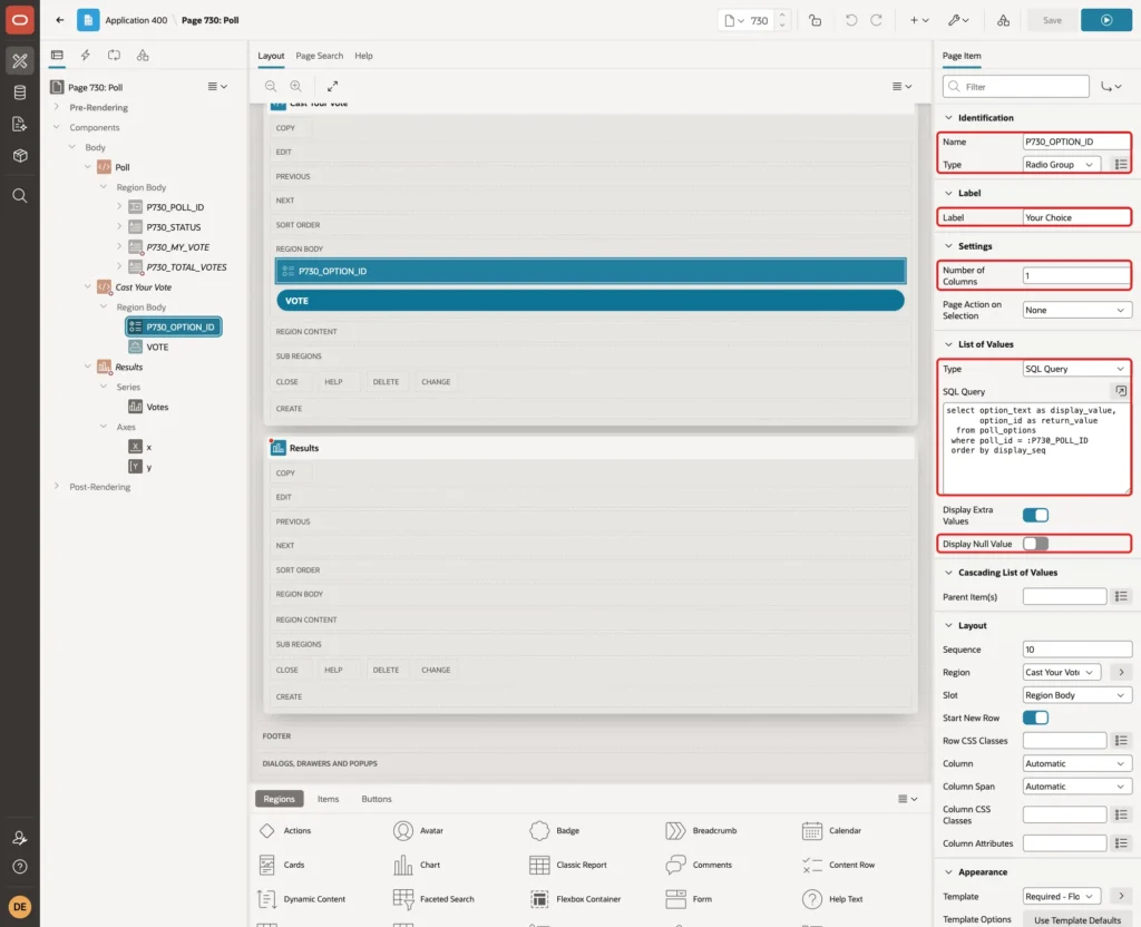 Page item P730_OPTION_ID with Name, Type Radio Group, Label Your Choice, Number of Columns 1, LOV Type SQL Query, the query and Display Null Value off marked with red boxes