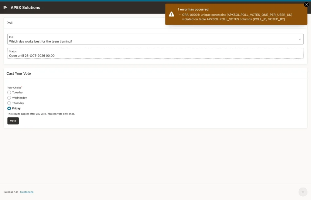 Poll page with the raw error ORA-00001 unique constraint APXSOL.POLL_VOTES_ONE_PER_USER_UK violated on table APXSOL.POLL_VOTES columns POLL_ID, VOTED_BY