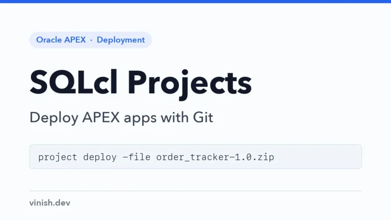 How to Deploy APEX Applications with SQLcl Projects