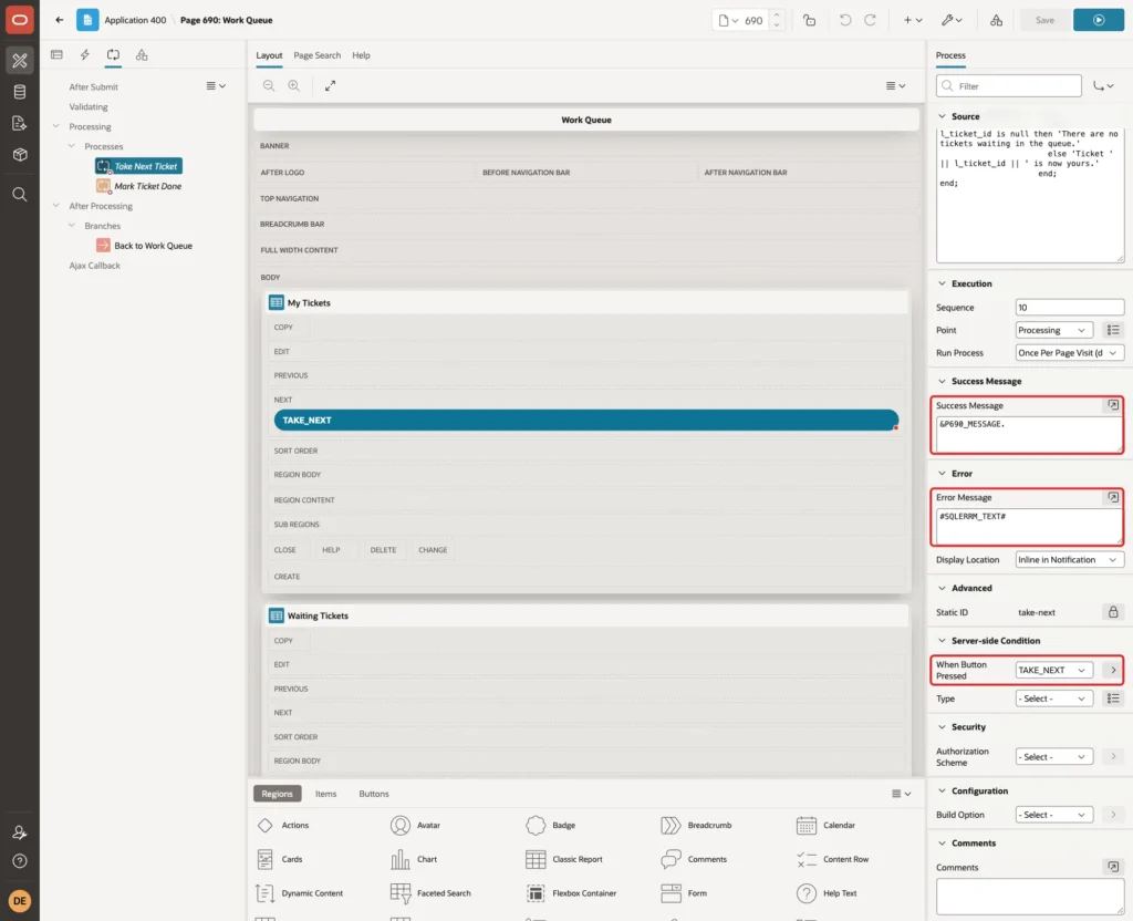 Process Take Next Ticket with Success Message P690_MESSAGE, Error Message SQLERRM_TEXT and When Button Pressed TAKE_NEXT marked with red boxes