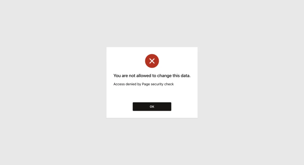 Error page You are not allowed to change this data, Access denied by Page security check