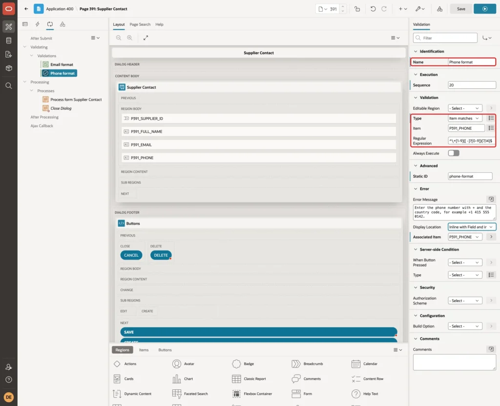 Page Designer with the Phone format validation, Type Item matches Regular Expression, Item P391_PHONE and the Regular Expression