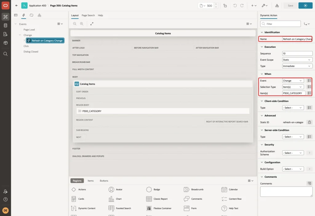 Dynamic action Refresh on Category Change with Event Change, Selection Type Item(s) and Item(s) P300_CATEGORY marked with red boxes