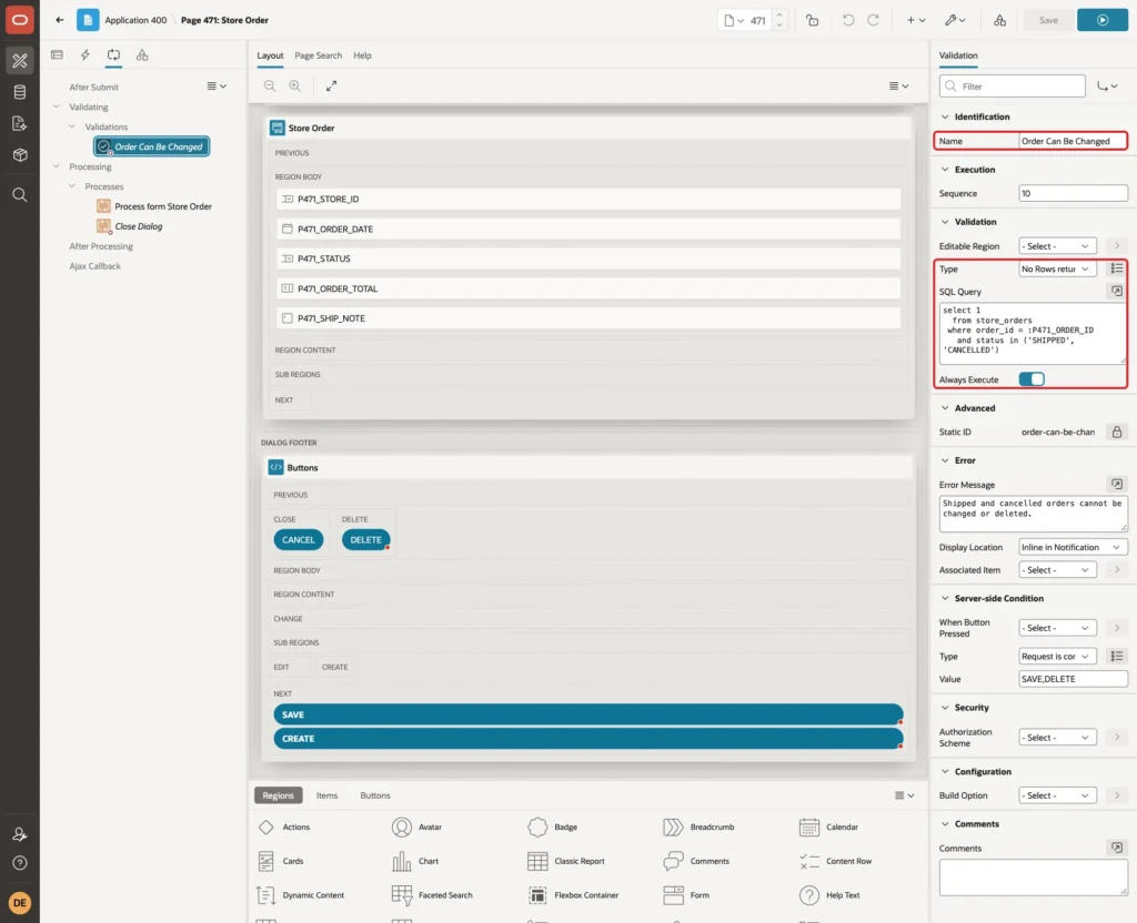 Validation Order Can Be Changed with Type No Rows returned, the SQL Query and Always Execute marked with red boxes