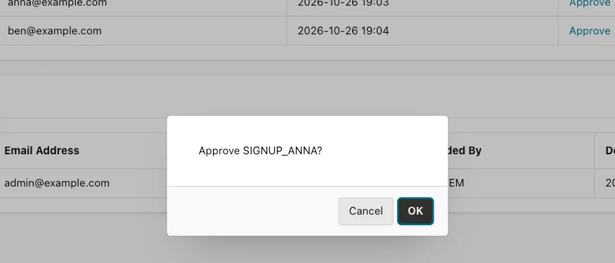 Confirmation dialog with the question Approve SIGNUP_ANNA? and the buttons Cancel and OK