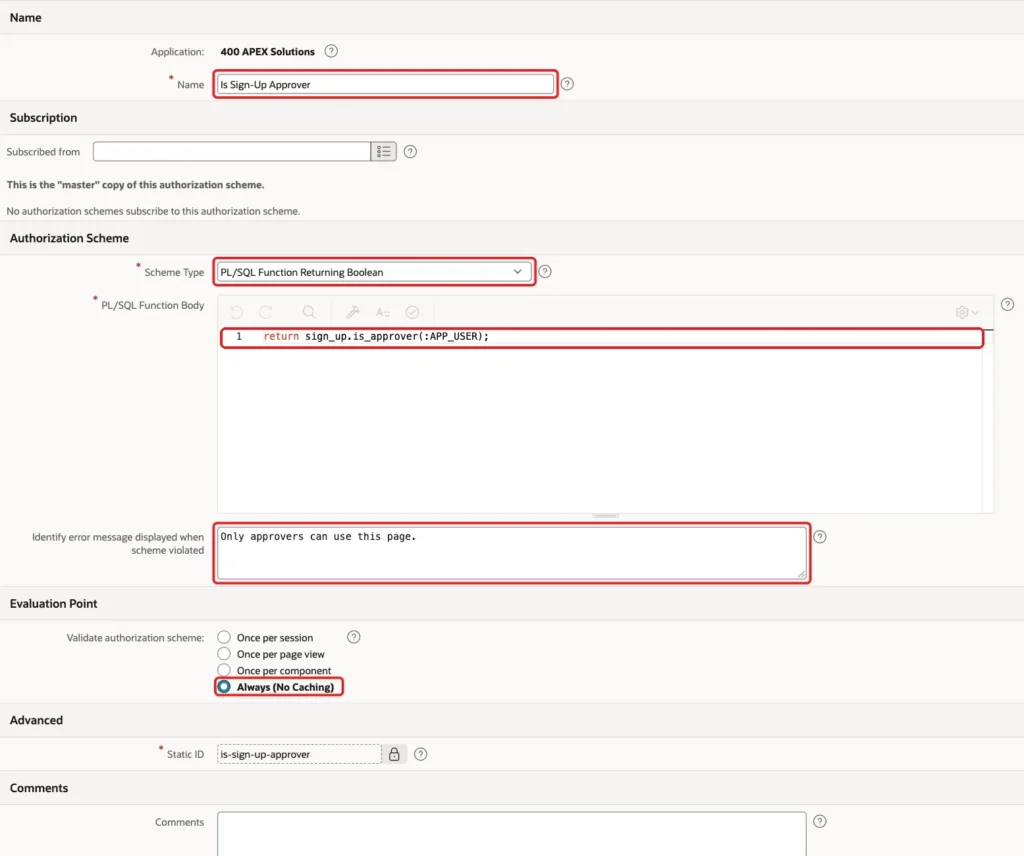 Authorization Scheme Is Sign-Up Approver with the name, Scheme Type PL/SQL Function Returning Boolean, the code, the error message and Always (No Caching) marked with red boxes
