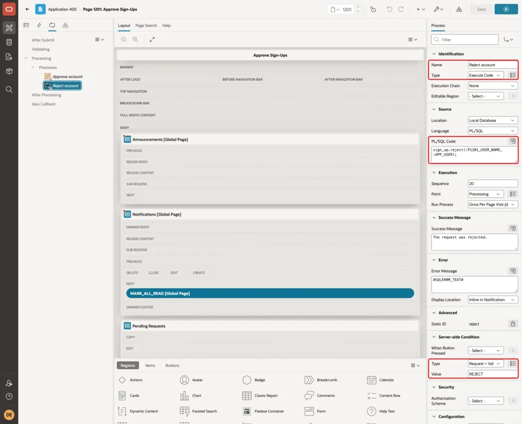 Process Reject account with Type Execute Code, the PL/SQL code and the Server-side Condition Request = Value REJECT marked with red boxes