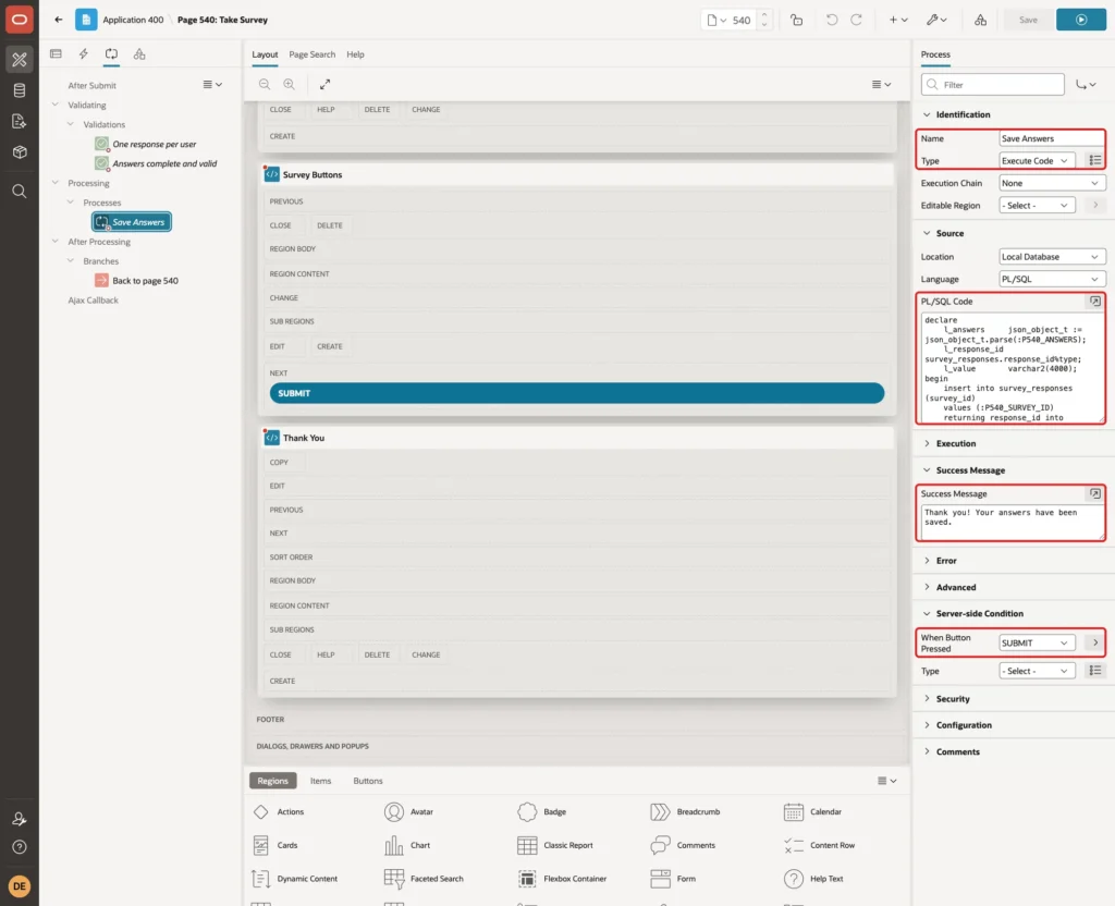 Process Save Answers with Type Execute Code, PL/SQL Code, Success Message and When Button Pressed SUBMIT marked with red boxes