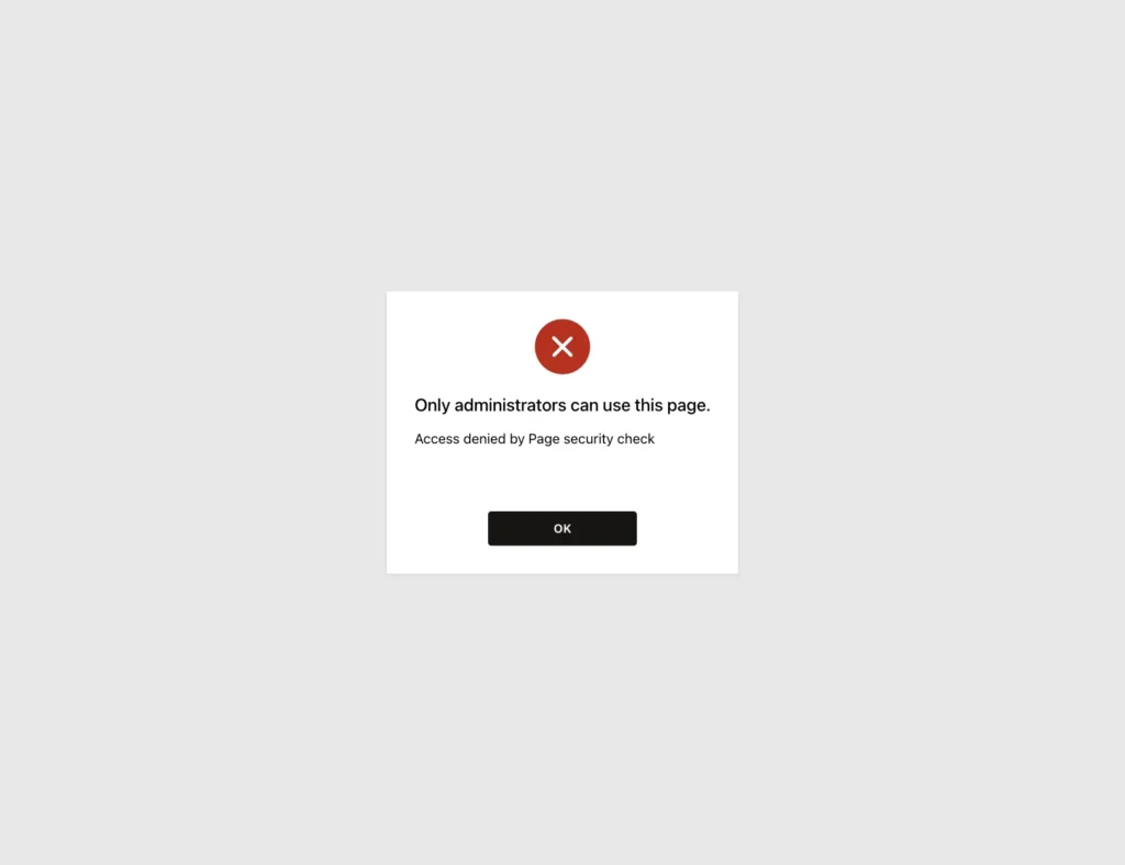 Error page Only administrators can use this page. Access denied by Page security check