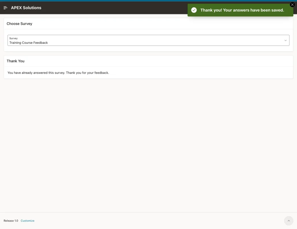 Take Survey page with the message Thank you! Your answers have been saved. and the Thank You region