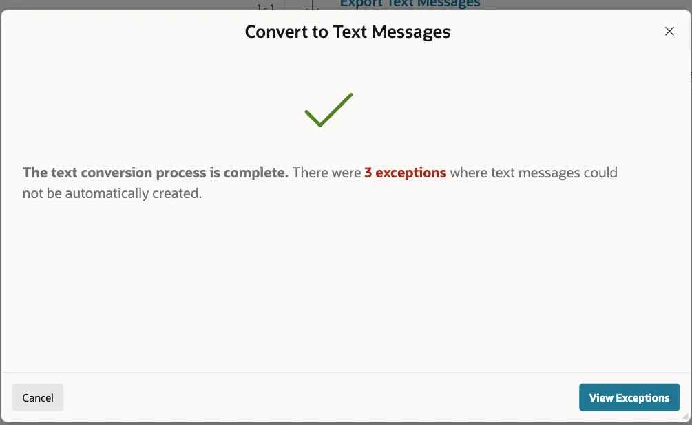 Convert to Text Messages dialog with the message The text conversion process is complete. There were 3 exceptions where text messages could not be automatically created, and a View Exceptions button