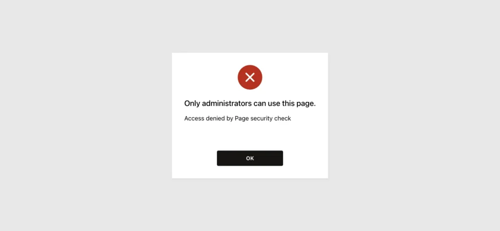 Error message Only administrators can use this page, Access denied by Page security check