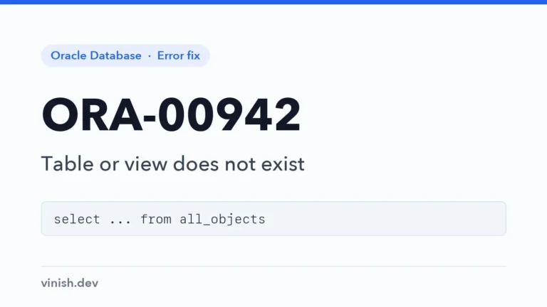 How to Fix ORA-00942: Table or View Does Not Exist in Oracle