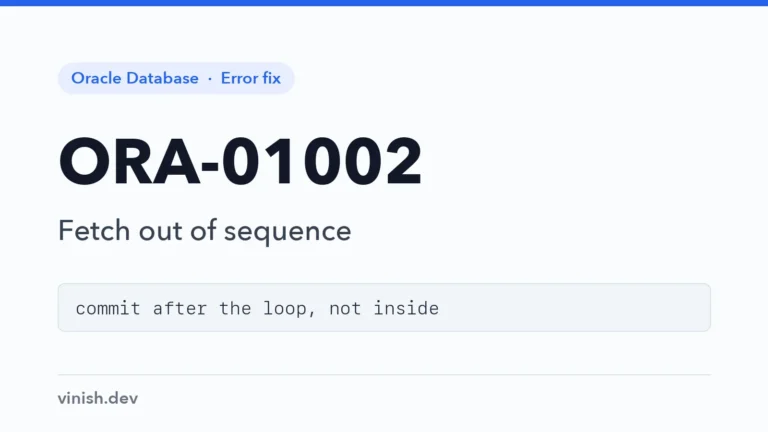 How to Fix ORA-01002: Fetch Out of Sequence in Oracle