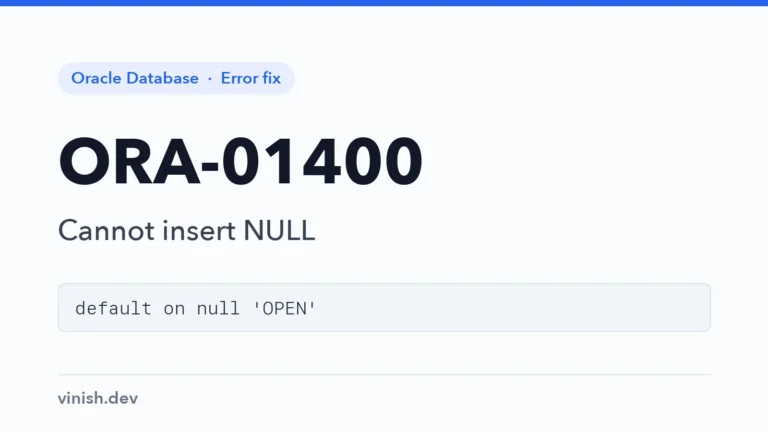 How to Fix ORA-01400: Cannot Insert NULL in Oracle
